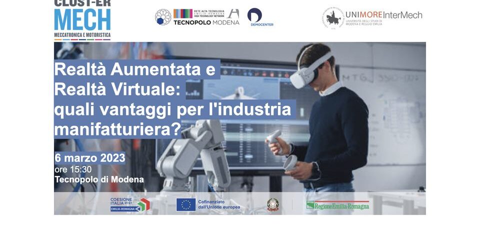 Modena, 06/03  A/R e V/R: quali vantaggi per l'industria manifatturiera? -  Tecnopolo Modena